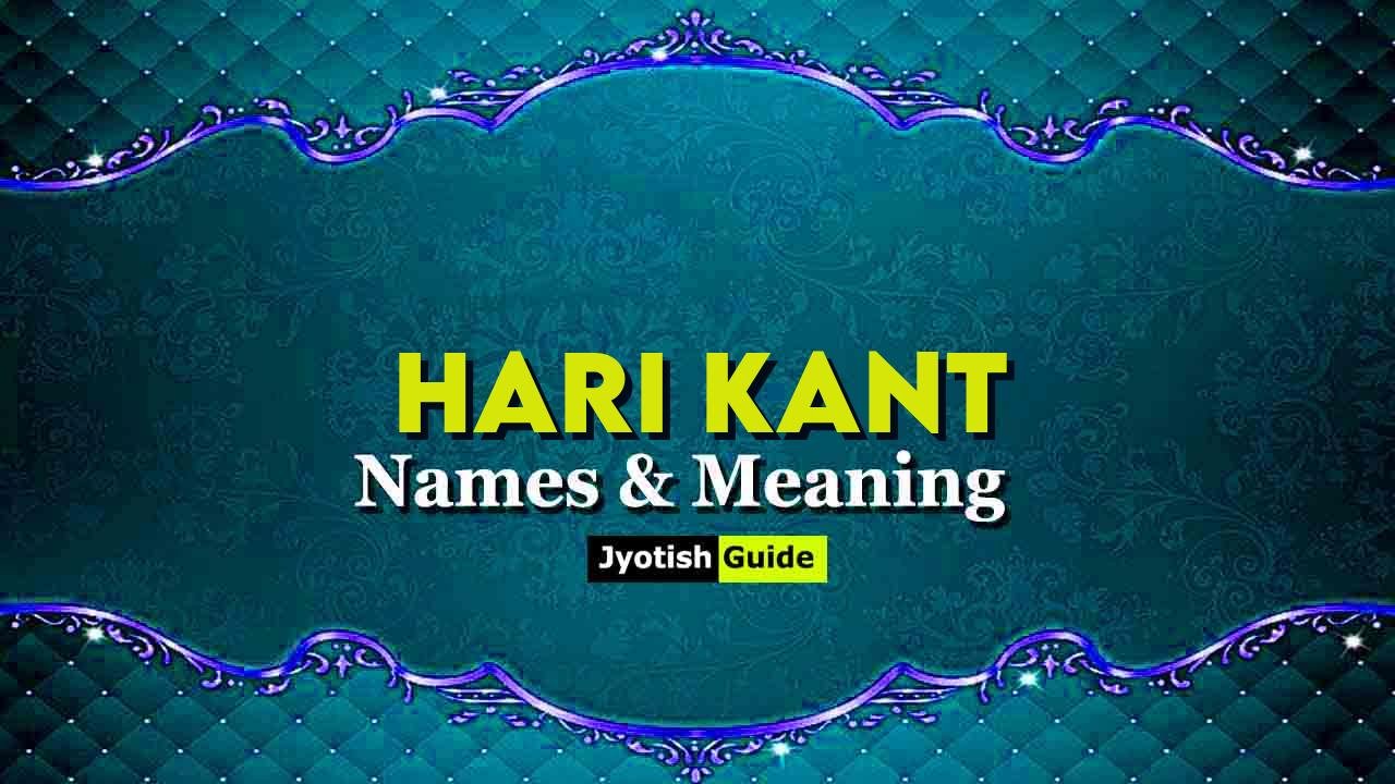 hari kant name meaning